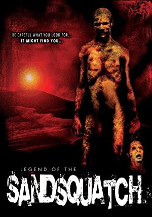 Legend of the Sandsquatch (2006) starring Trent Haaga on DVD